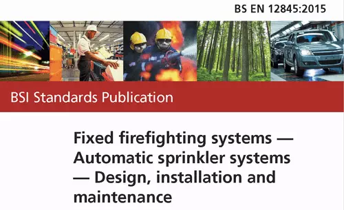 EN 12845 : 2015 Automatic Sprinkler Systems