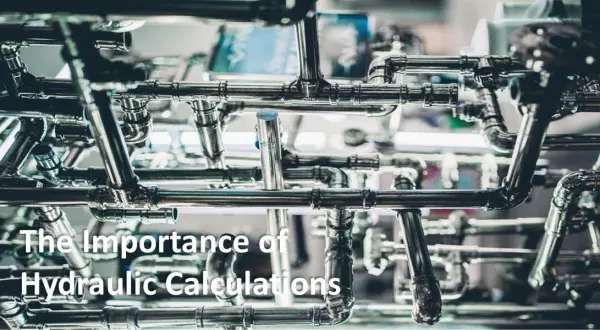 The Importance of Hydraulic Calculations in Engineering Design